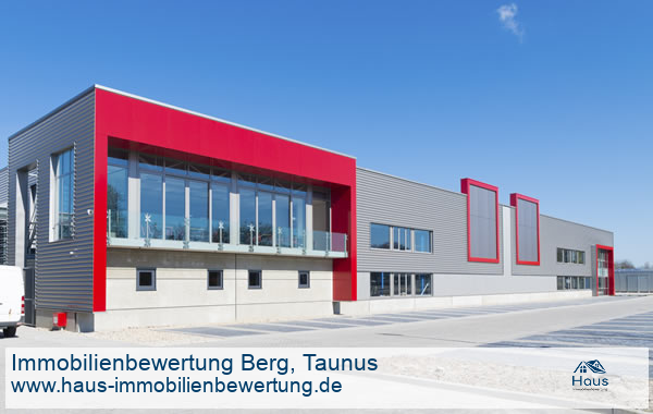Professionelle Immobilienbewertung Gewerbeimmobilien Berg, Taunus